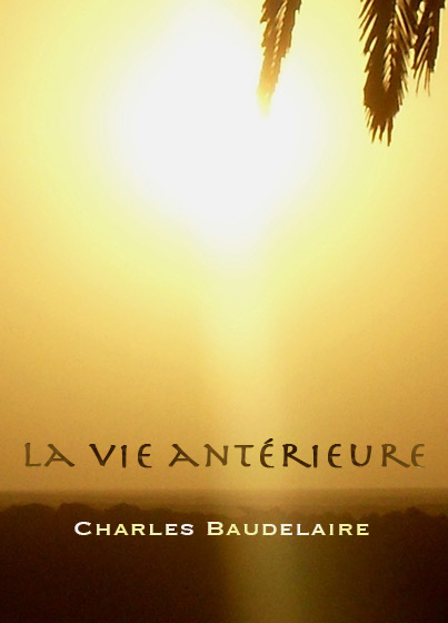 La vie antérieure de Charles Baudelaire
